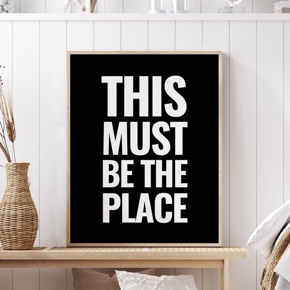 This Must Be The Place Talking Heads Lyric Typography Poster