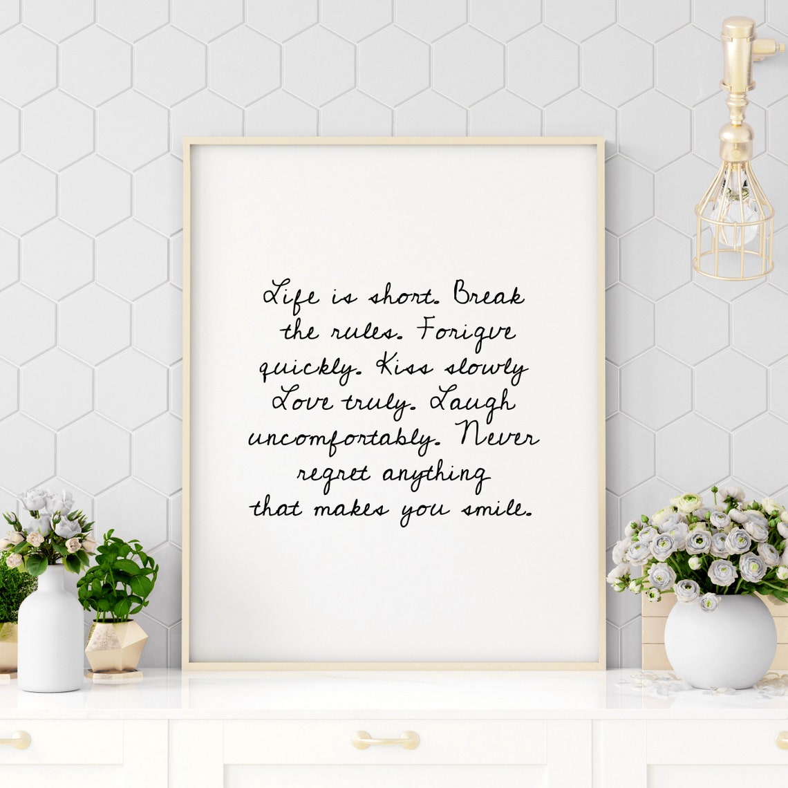 Life Is Short Break The Rules Love Truly Handwritten Script Poster