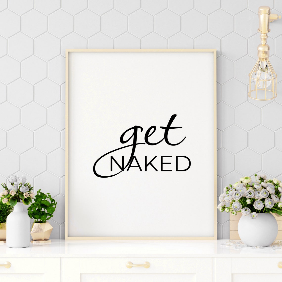 Get Naked Funny Script Quote Minimalist Bathroom White Poster