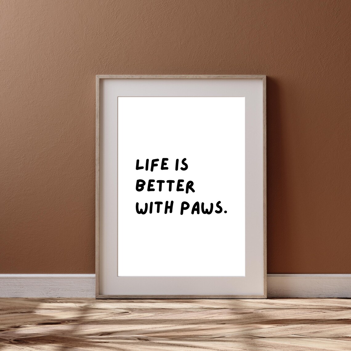 Life Is Better With Paws Funny Pet Lover Quote Typography Poster - Image 2
