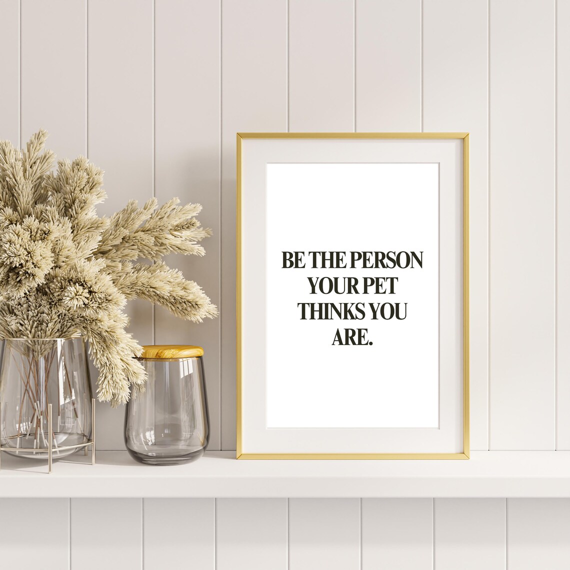 Be The Person Your Pet Thinks You Are Heartwarming Quote Poster
