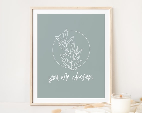 You Are Chosen Leaf Circle Minimalist Botanical Affirmation Poster