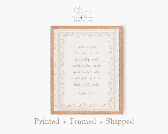 Framed Print Of Psalm 13914 Bible Verse Wall Art Fearfully And Wonderfully Made Floral Vintage Scripture Christian Nursery