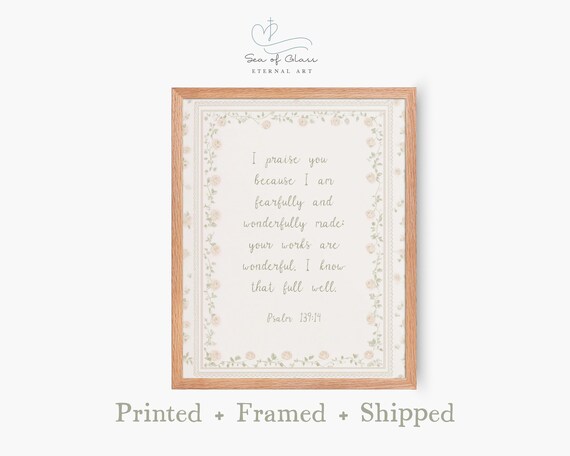Psalm 13914 Fearfully and Wonderfully Made Floral Scripture Poster