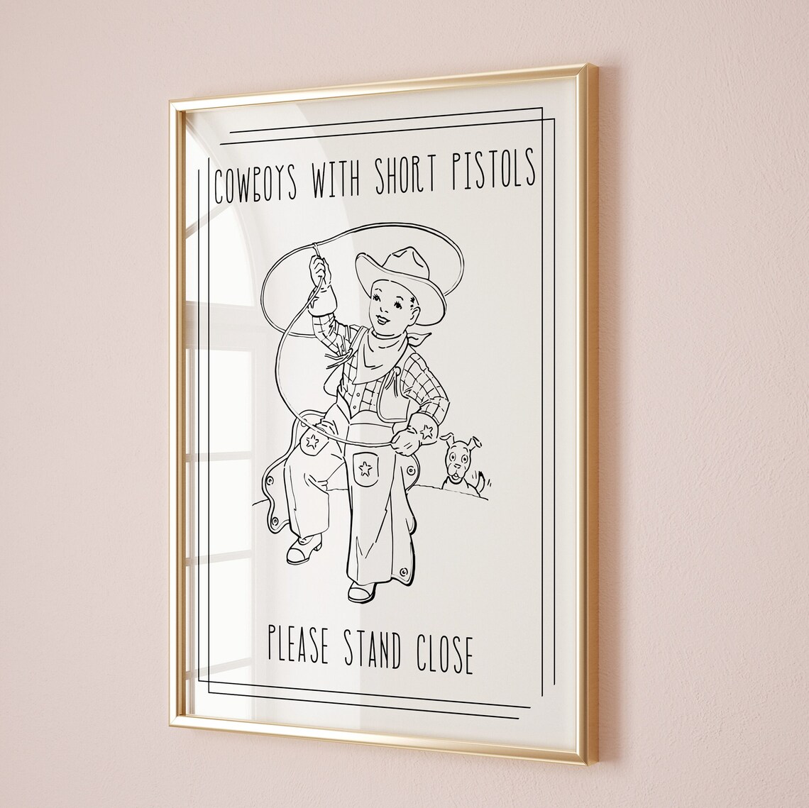 Cowboys With Short Pistols Please Stand Close Funny Western Art Poster