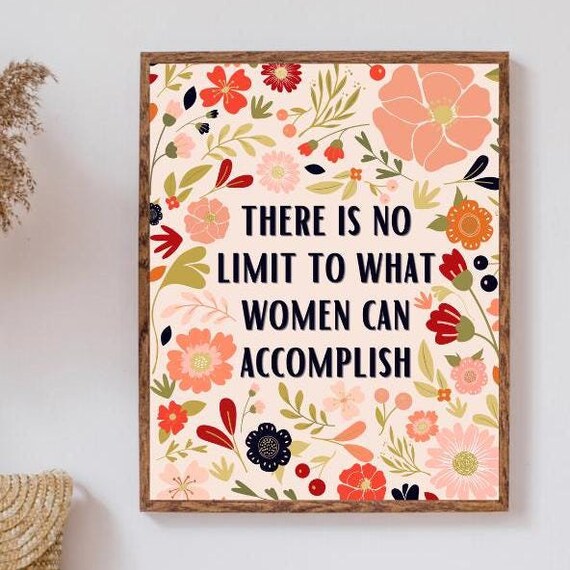 There Is No Limit To What Women Can Accomplish Poster Feminist Wall Art Feminism Print Strong Empowerment Decor History Month