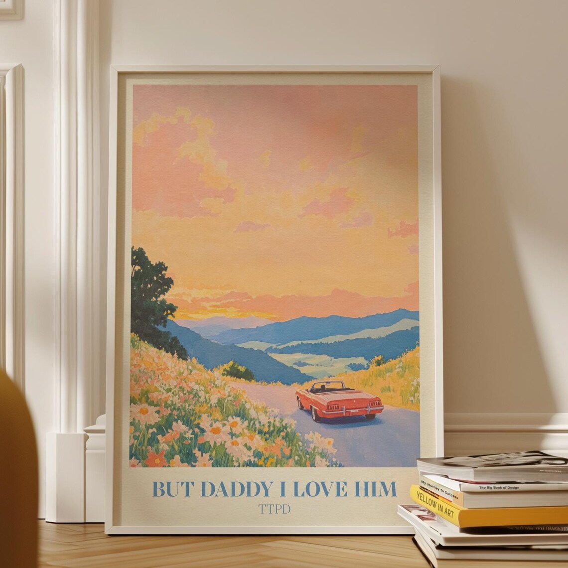 But Daddy I Love Him Sunset Convertible Road TTPD Lyric Poster