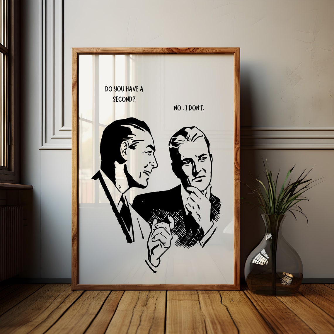 Do You Have a Second No I Dont Vintage Office Humor Quote Poster - Image 3