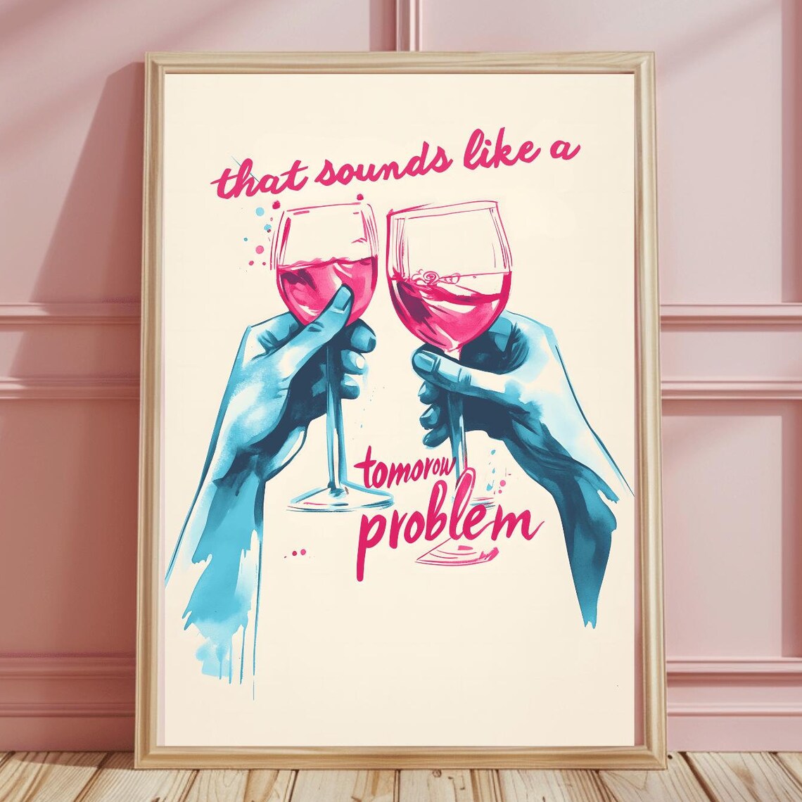 Cheeky Wine Glasses Clinking Funny Bar Cart Quote Art Decor Poster
