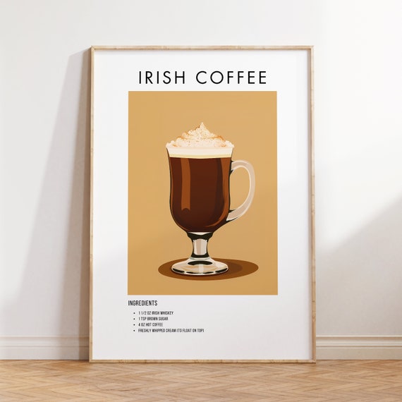 Irish Coffee Poster Cocktail Art Wall Decor Bar Decor Kitchen Wall Art Home Bar Print Alcohol Wall Decor Gift