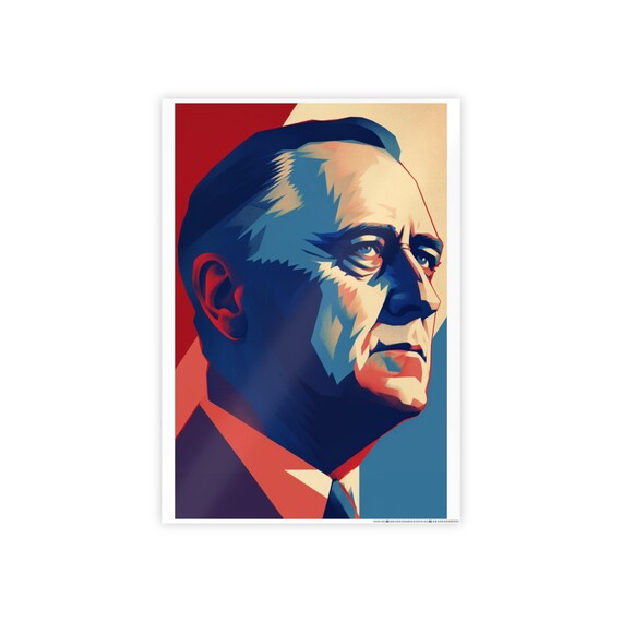Franklin Roosevelt Campaign Poster, Gift Print