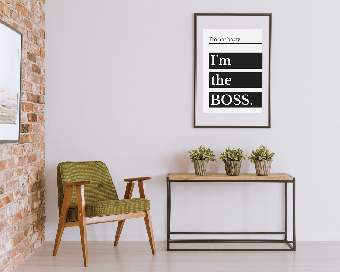 Im Not Bossy Im The Boss Quote Black White Entrepreneur Office Poster - Image 2