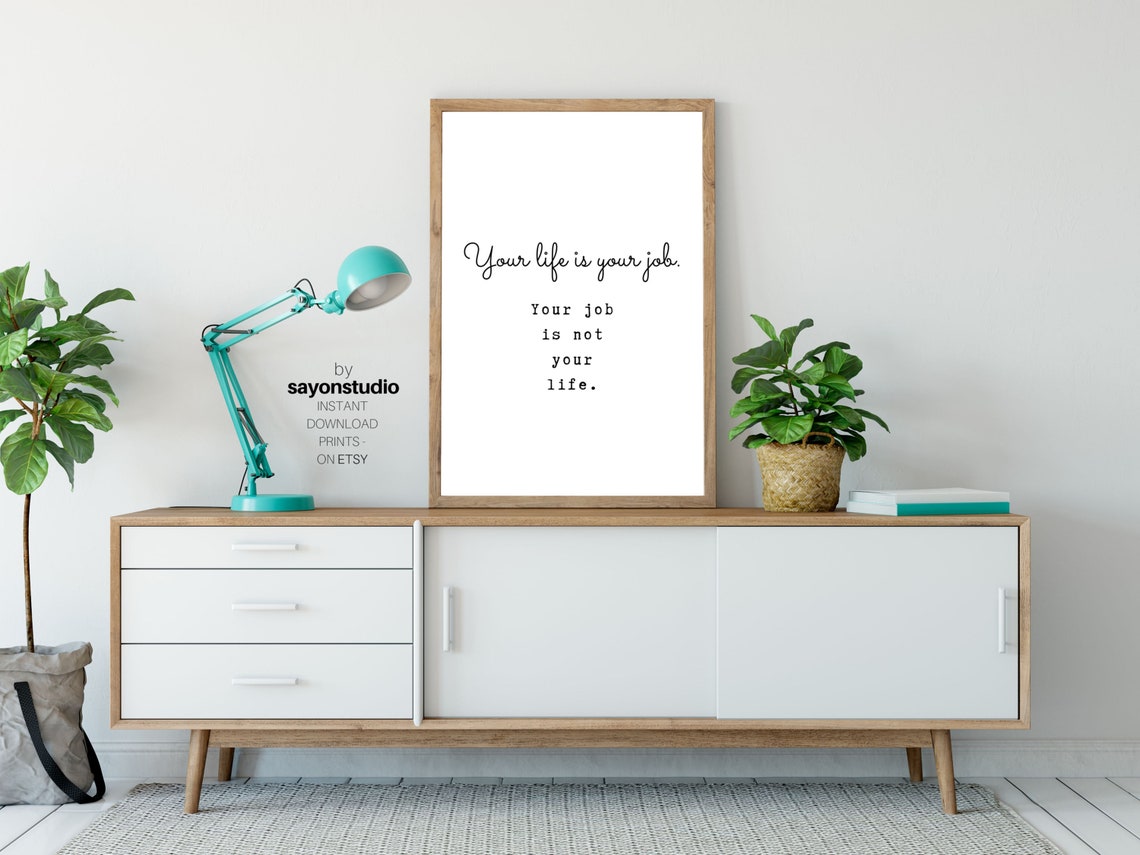 Your Life Is Your Job Quote Minimalist Script Typography Black Poster - Image 2