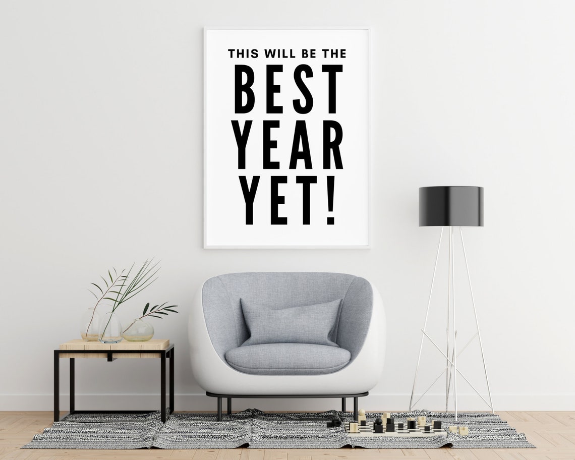 This Will Be The Best Year Yet New Year Motivational Typography Poster - Image 3