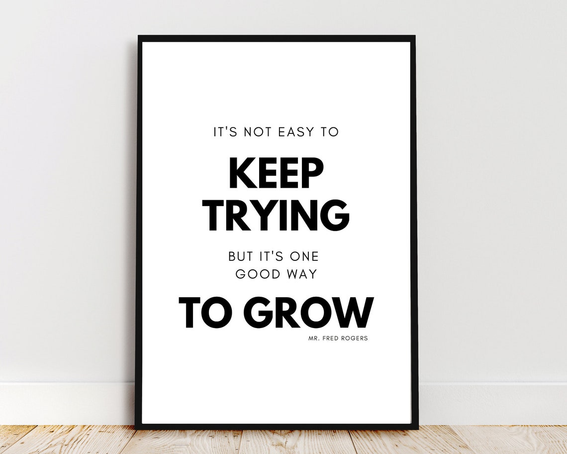 Fred Rogers Keep Trying Good Way To Grow Minimalist Nursery Poster - Image 3