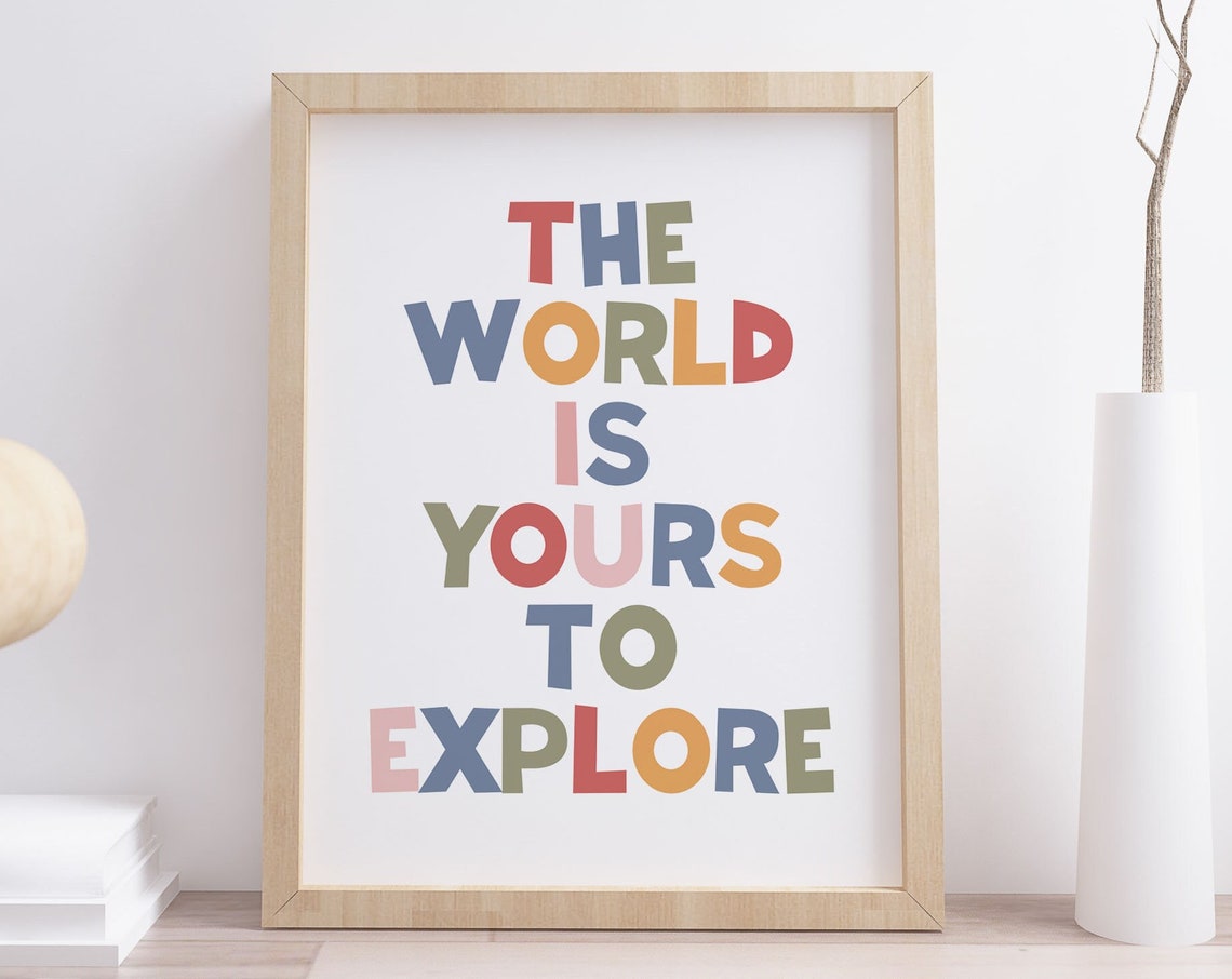 The World Is Yours To Explore Quote Poster Kids Adventure Room Decor