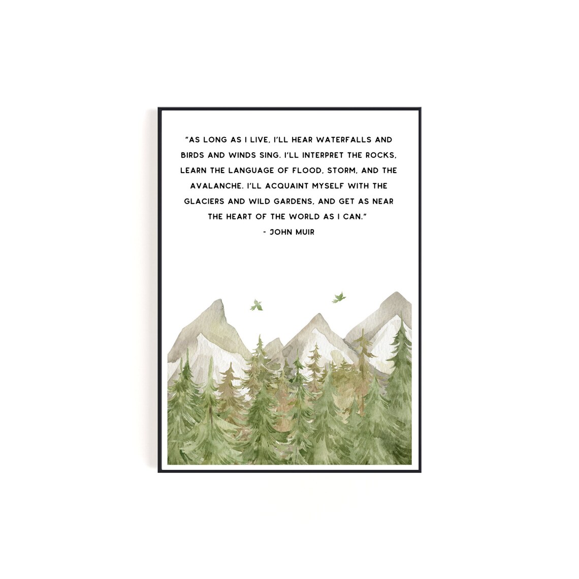 John Muir Heart of the World Nature Quote Mountain Art Poster