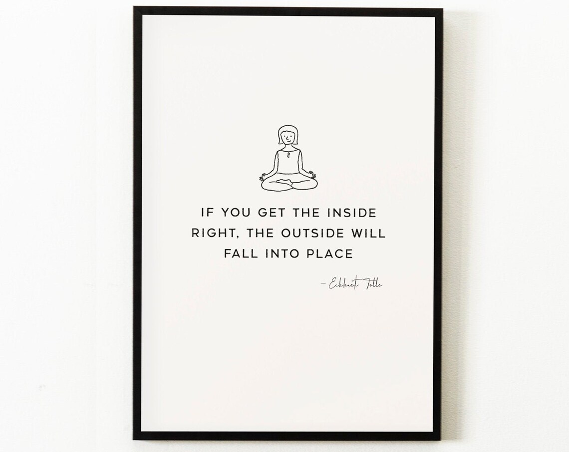 Eckhart Tolle Inside Right Mindful Quote Meditation Yoga Print