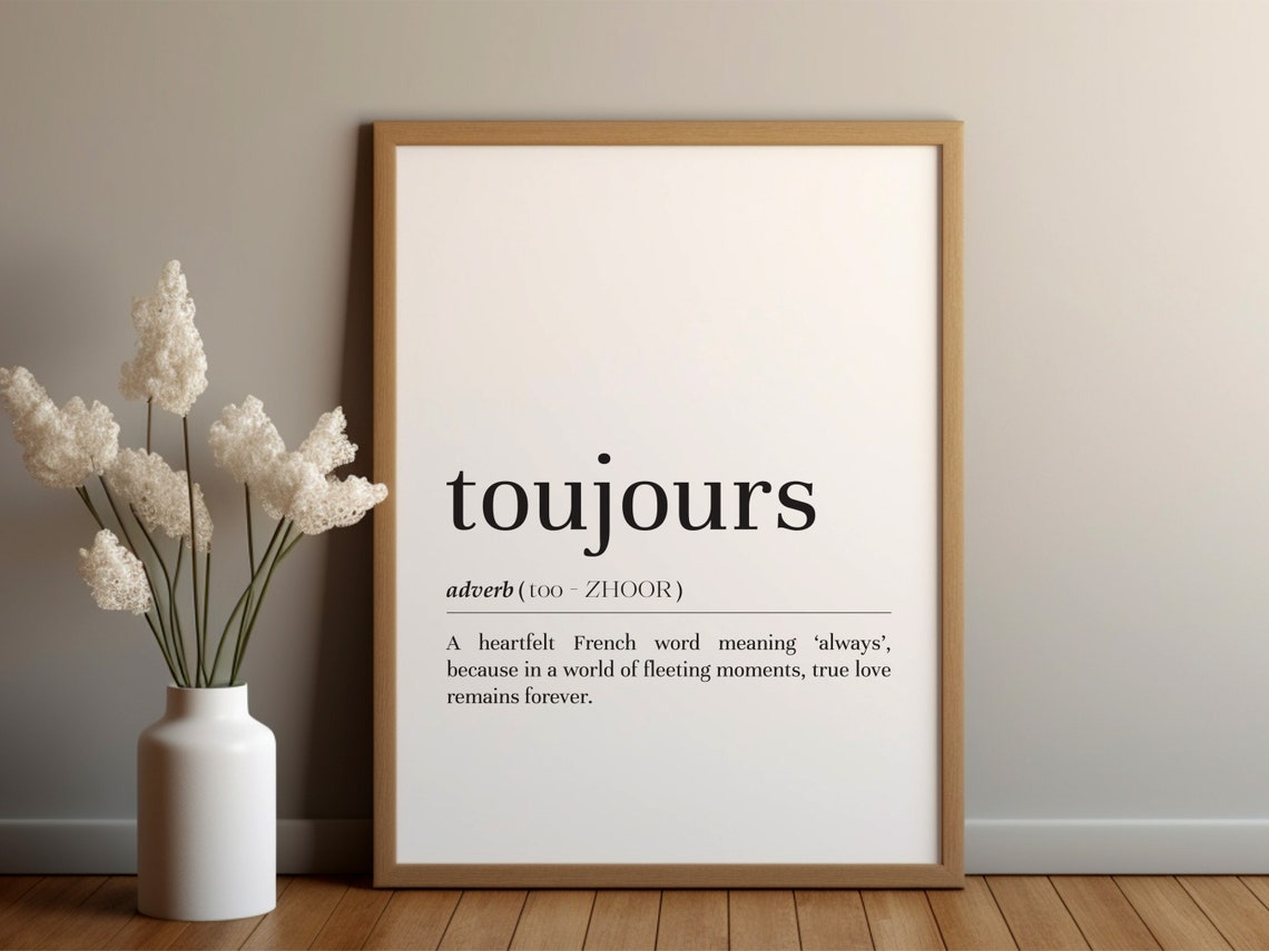 Toujours French Always Word Definition True Love Forever Poster