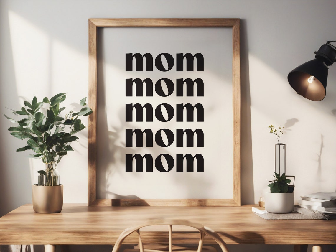 Mom Stacked Bold Typography Minimalist Black White Art Poster