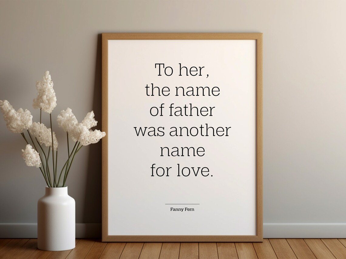 Fanny Fern Father Daughter Name Of Love Sentimental Quote Poster