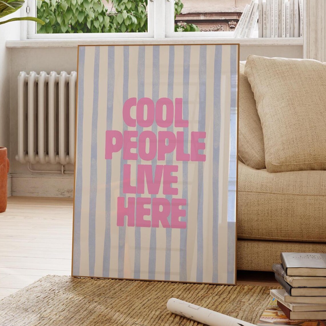 Cool People Live Here Pink Bold Text Blue Striped Entryway Poster
