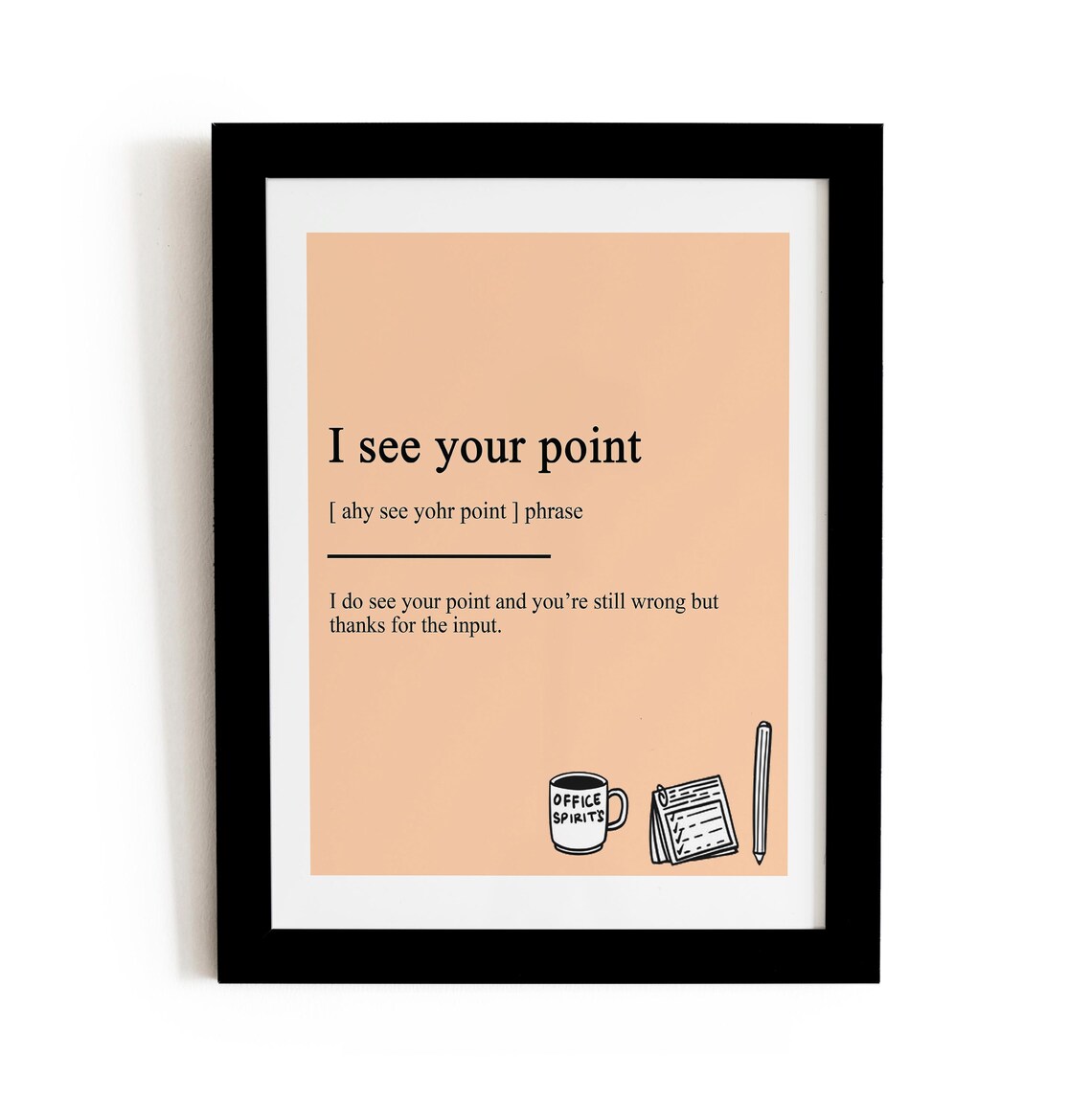 I See Your Point, Motivational Office Humor Print