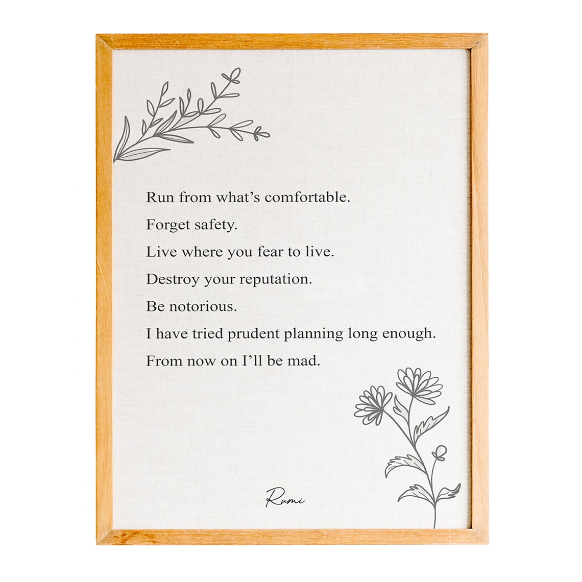 Rumi Run From Whats Comfortable Forget Safety Botanical Line Poster
