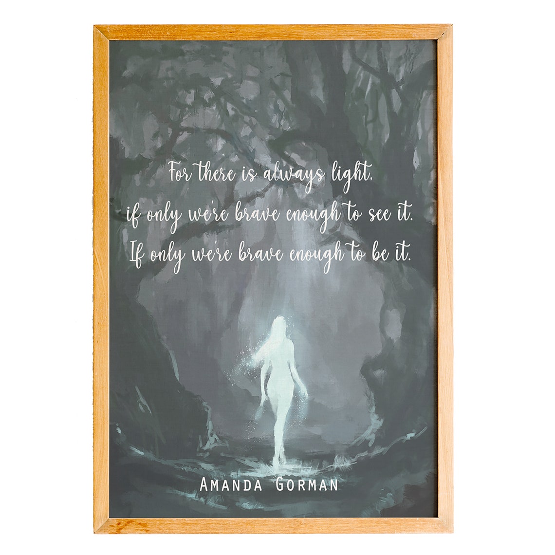 Amanda Gorman Always Light Brave Enough Cave Forest Glow Quote Poster