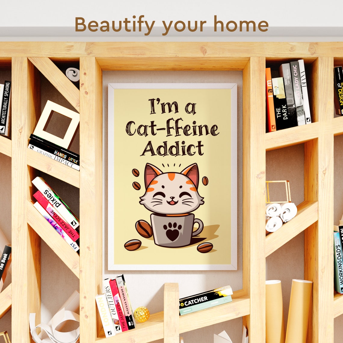 I'm a Cat-ffeine Addict Funny Coffee Cat Pun Quote Kitchen Poster - Image 3