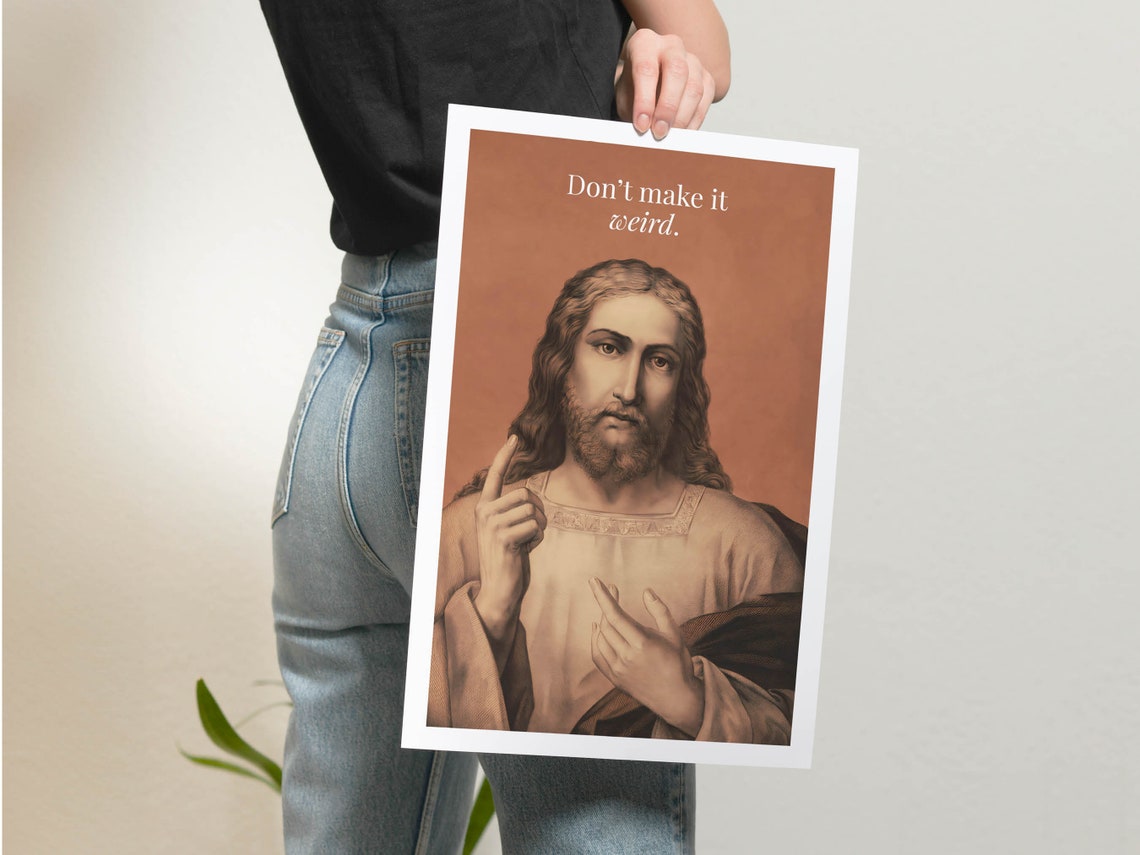 Dont Make It Weird Jesus Portrait Religious Art Humor Poster - Image 2