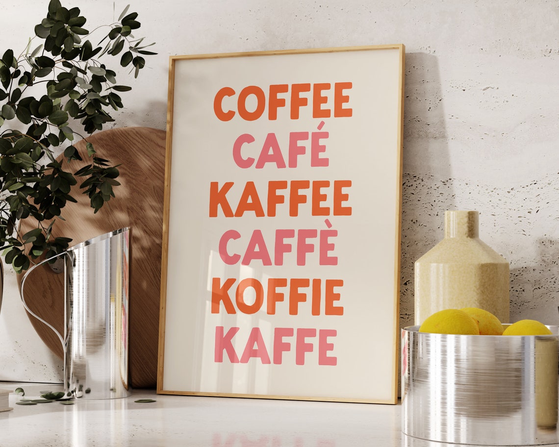 Coffee Multilingual Cafe Typography Kitchen Orange Pink Poster