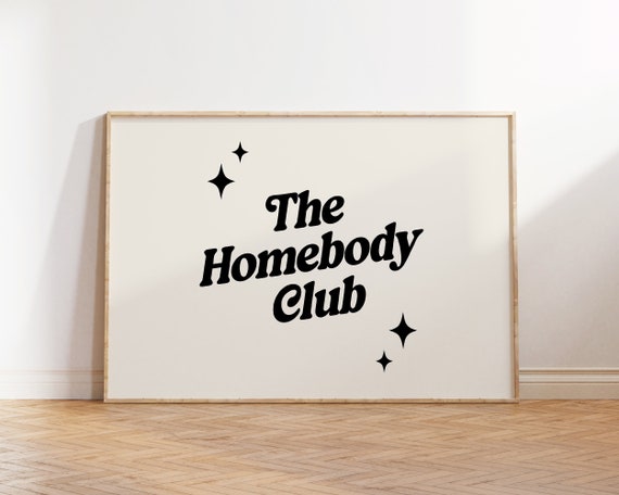The Homebody Club Print Trendy Wall Art Typography Poster Retro Wall Decor Couch Potato Gift Funny Introvert Quote