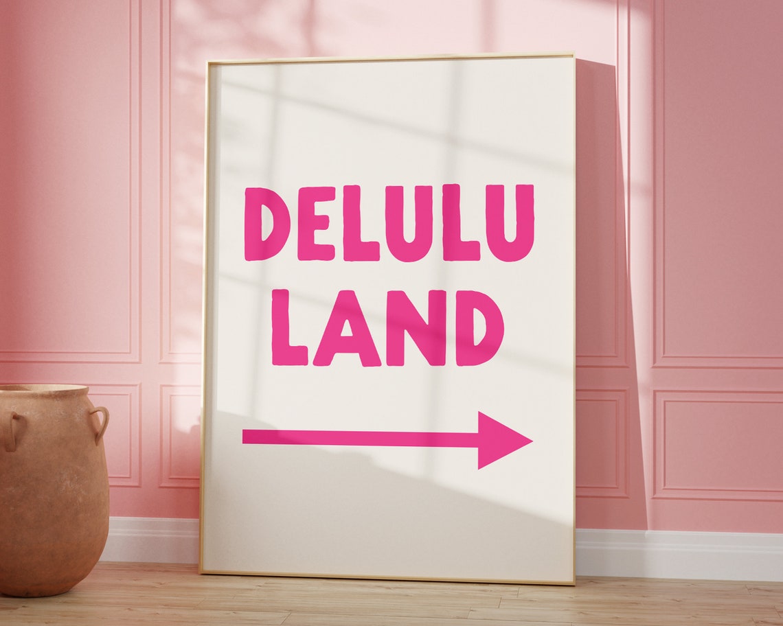 Delulu Land Arrow Sign Pink Trendy Gen Z Typography Dorm Poster - Image 3