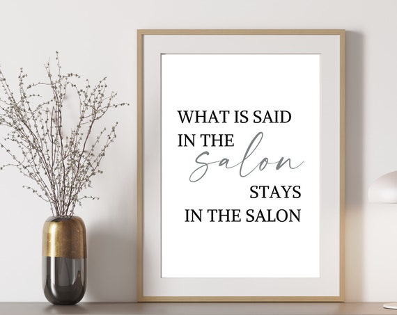Salon Art What Is Said In The Salon Stays In The Salon