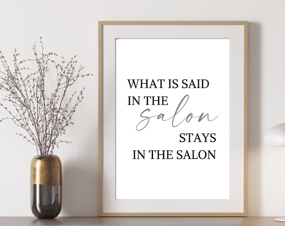 Salon Art What Is Said In The Salon Stays In The Salon