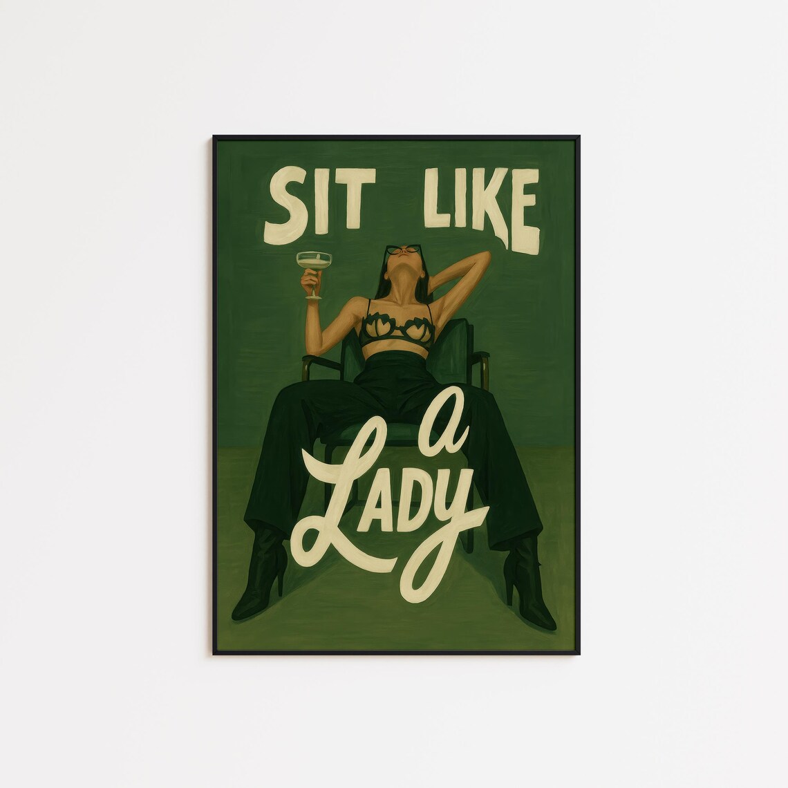 Sit Like A Lady Bold Feminist Poster Empowering Female Wall Art Print