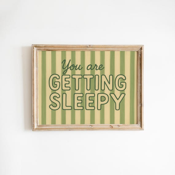 You Are Getting Sleepy Poster Retro Striped Funny Bedroom Wall Art