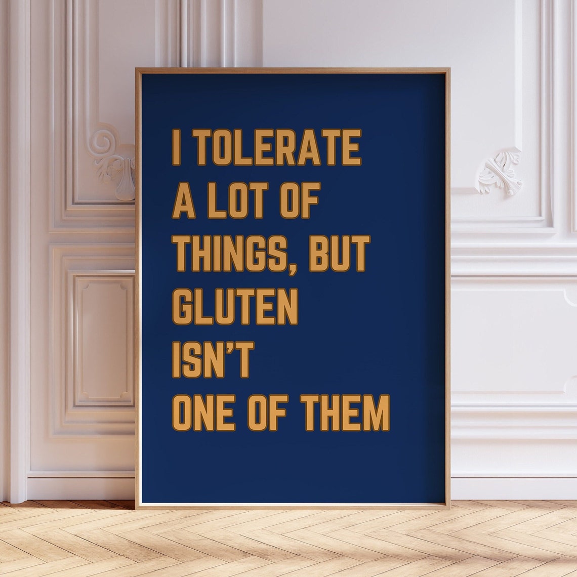I Tolerate A Lot Of Things But Gluten Isnt One Of Them Funny Wall Art Celiac Gift Funny Kitchen Print Foodie Gift Gluten Intolerant