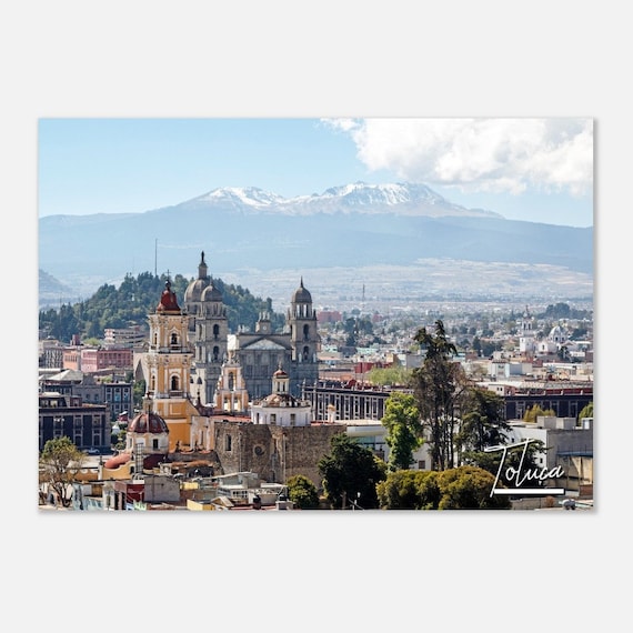 Toluca Mexico Cityscape With Snow Capped Volcano Mountain Poster