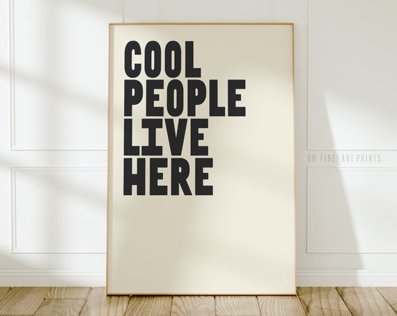 Cool People Live Here Minimalist Typography Poster