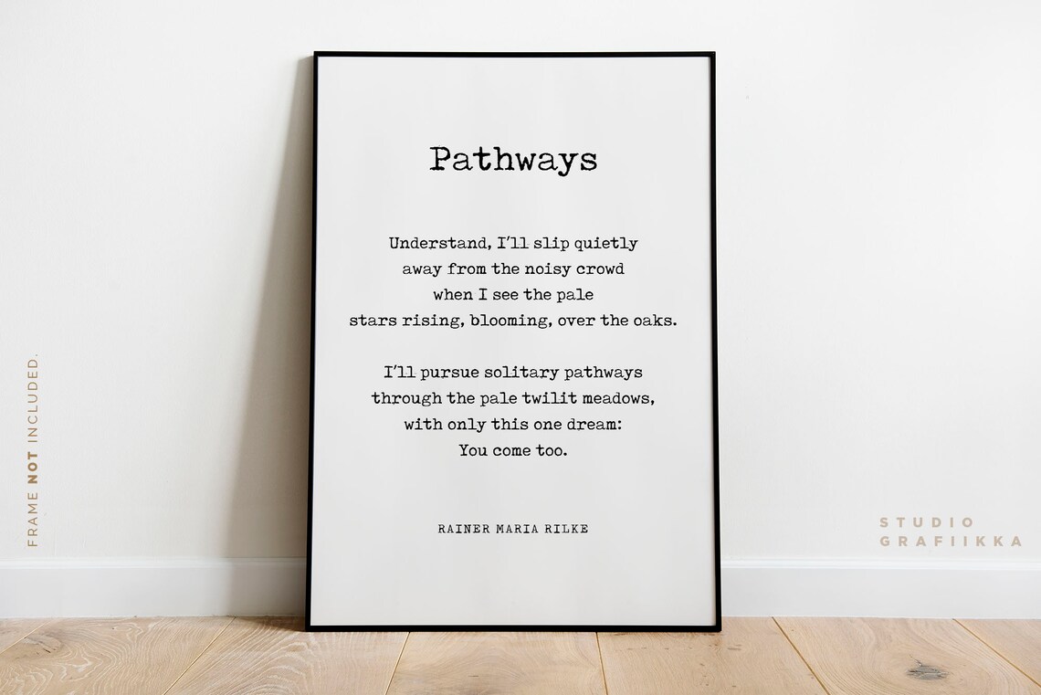 Pathways, Rainer Maria Rilke Poem Poster - Image 2
