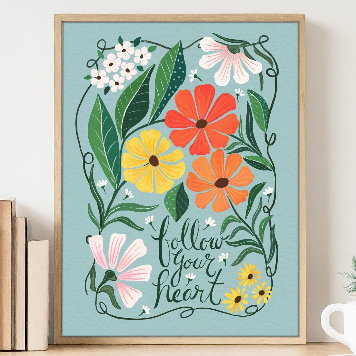 Follow Your Heart Floral Quote Watercolor Botanical Wall Poster