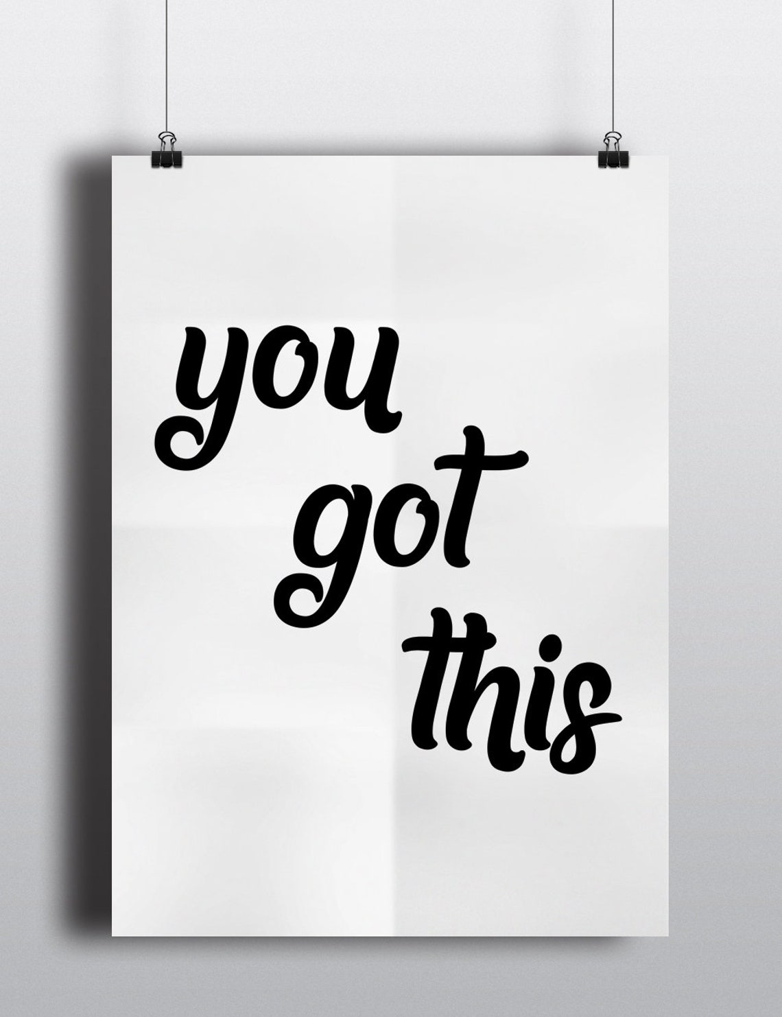 You Got This Script Typography Minimalist Encouragement Wall Poster