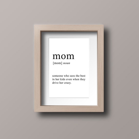 Mothers Day Gift Mom Sign Gift For Mom From Daughter Mom Definition Print Cute Mom Gifts Mother Gift Moms Birthday Mother Wall Art