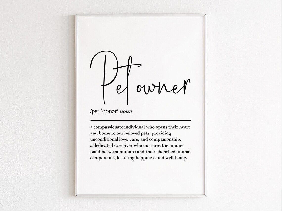 Pet Owner Definition Dictionary Style Pet Lover Gift Heartwarming Gift Poster