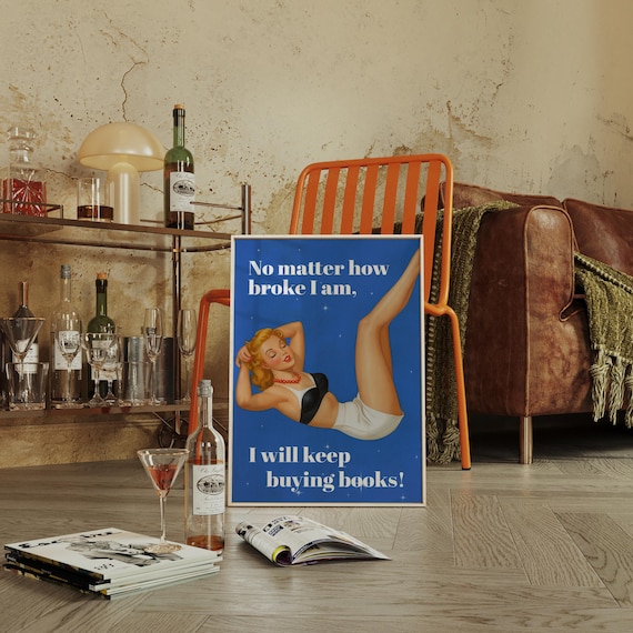 Vintage Pinup No Matter How Broke I Am Book Lover Quote Poster