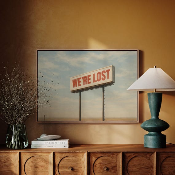 Were Lost Retro Surreal Desert Landscape Art Print