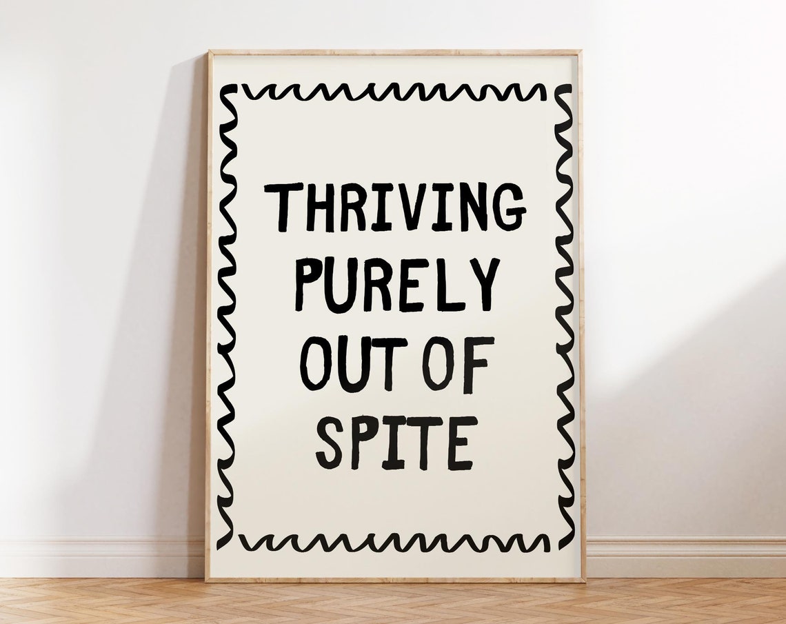 Thriving Purely Out Of Spite Funny Wavy Border Quote Wall Art - Image 4