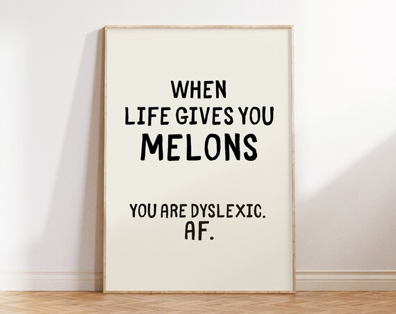 Dyslexia Humor Print Sarcastic Prints Trendy Wall Art Print Funny Quotes Art Sassy Poster Silly Sayings Print